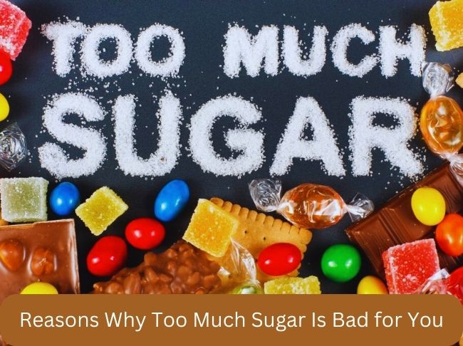 9 Reasons Why Too Much Sugar Is Bad for You - Health and Fitness ...