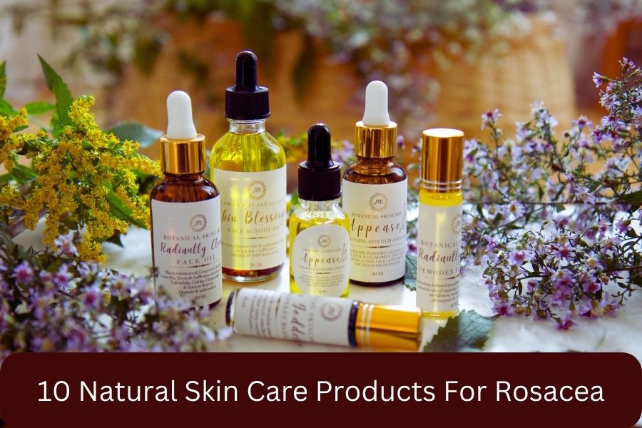 10 Natural Skin Care Products For Rosacea