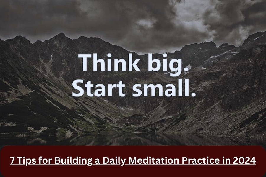 7 Tips For Building A Daily Meditation Practice In 2024 Health And   7 Tips For Building A Daily Meditation Practice In 2024 1 