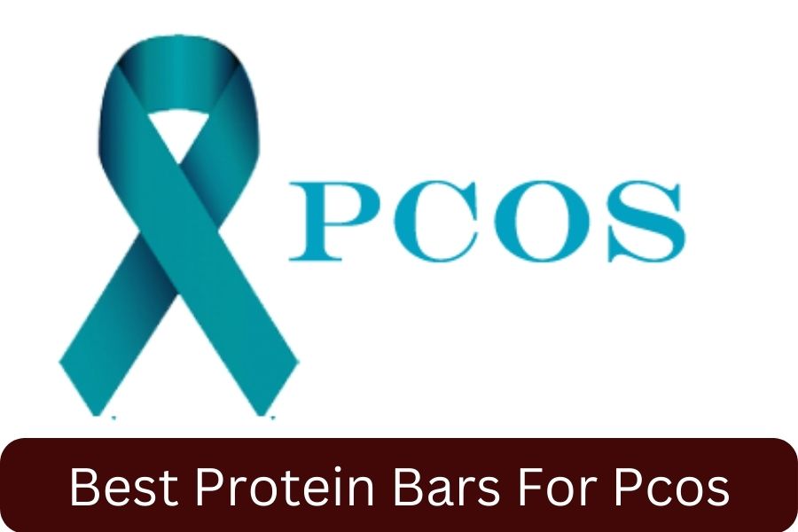 Best Protein Bars For Pcos